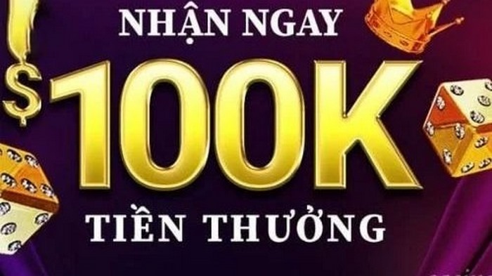 nhà cái tặng tiền 100k